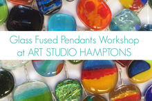 Load image into Gallery viewer, Glass Fused Pendants Workshop at Art Studio Hamptons in Westhampton Beach, NY